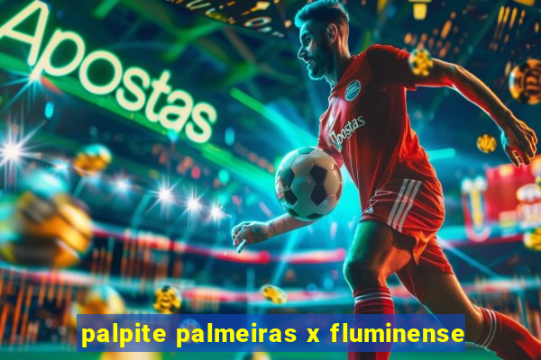 palpite palmeiras x fluminense